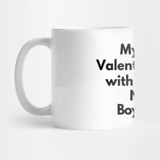 My First Valentine's Day with My Hot New Boyfriend Mug